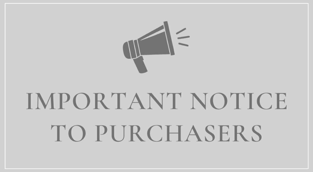 IMPORTANT NOTICE TO PURCHASERS - PLEASE READ