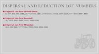 DISPERSAL & REDUCTION LOT NUMBERS